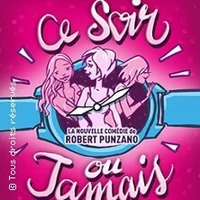 Illustration Ce Soir ou Jamais - Le Mélo d'Amélie, Paris