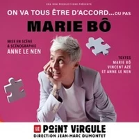 Illustration Marie Bô - On va Tous être d'accord... ou pas - Le Point Virgule, Paris