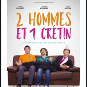 Illustration 2 Hommes et 1 Crétin - Théâtre Laurette, Lyon