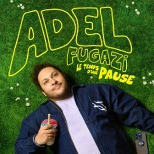 Illustration Adel Fugazi - Le Temps d'une Pause - Tournée