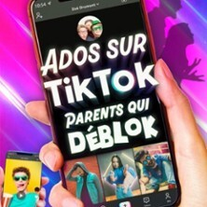 Illustration Ados sur TikTok, Parents qui Déblok