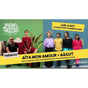 Illustration Aïta Mon Amour + Aàgut au Point Fort d'Aubervilliers