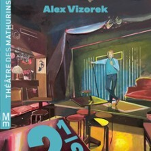 Illustration Alex Vizorek - Deux 1/2 - Théâtre des Mathurins, Paris