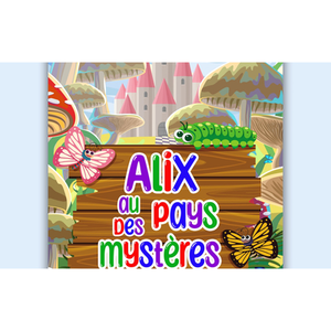 Illustration Alix au Pays des Mystères | Défonce de Rire