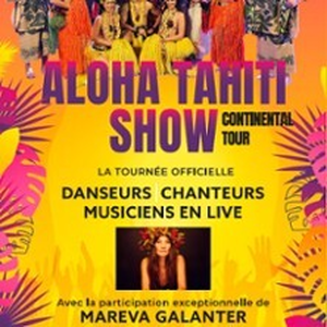 Illustration Aloha Tahiti Show & Mareva Galanter - Continental Tour
