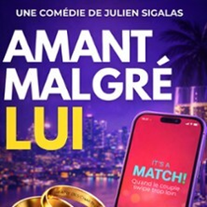 Illustration Amant Malgré Lui - Le Théâtre des Chartrons, Bordeaux