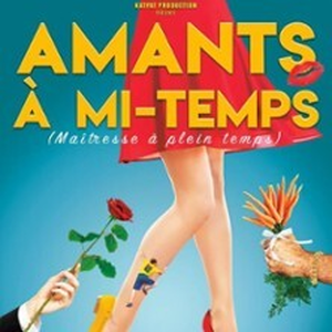 Illustration Amants à Mi-Temps - Comédie la Rochelle