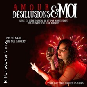 Illustration Amour, Désillusions et Moi - Théâtre Darius Milhaud, Paris