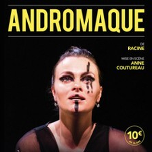 Illustration Andromaque - Théâtre des Gémeaux Parisiens, Paris