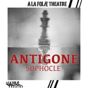 Illustration Antigone - de Sophocle - A la Folie Théâtre, Paris