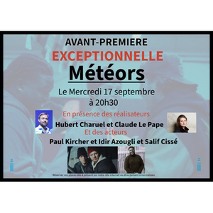 Illustration Avant-première exceptionnelle du film Météors