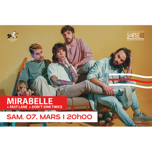 Illustration BAD ESCALE : MIRABELLE + Fast Lane + Don't Sink Twice