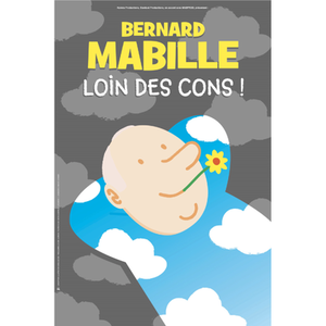 Illustration Bernard Mabille : Loin des Cons | Comédie des Volcans