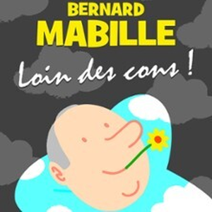 Illustration Bernard Mabille - Loin des Cons !