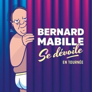 Illustration Bernard Mabille se Dévoile !