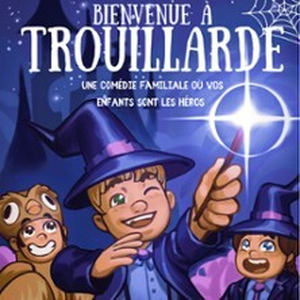 Illustration Bienvenue à Trouillarde - Théâtre de la Clarté, Boulogne-Billancourt