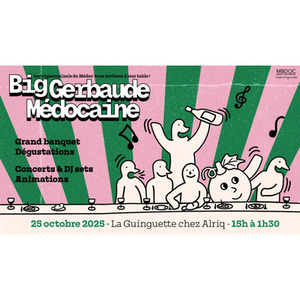 Illustration Big Gerbaude Médocaine