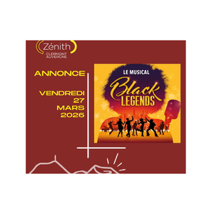 Illustration Black Legends Le musical - Hit the road (Jack) | Zénith d'Auvergne