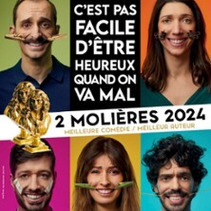 Illustration C'est pas Facile d'être Heureux...Quand on Va Mal, Théâtre Lepic - Paris