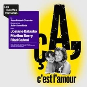 Illustration Ça, c'est l'amour - Théâtre des Bouffes-Parisiens, Paris