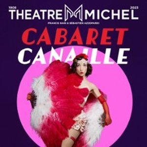 Illustration Cabaret Canaille - Théâtre Michel, Paris