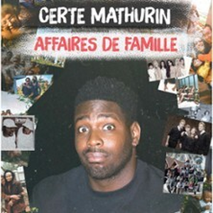 Illustration Certe Mathurin - Affaires de Famille (Tournée)