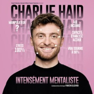 Illustration Charlie Haid - Intensément Mentaliste - Tournée