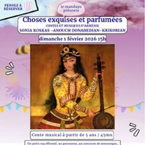 Illustration Choses Exquises et Parfumées - Contes et Musiques d'Arménie