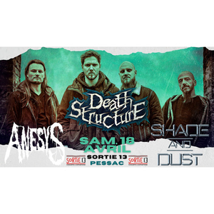 Illustration Concert : Death Structure + Shade And Dust + Anesys