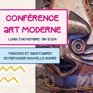 Illustration Conférence d'art moderne : Masques et sanctuaires de Papouasie-Nouvelle-Guinée