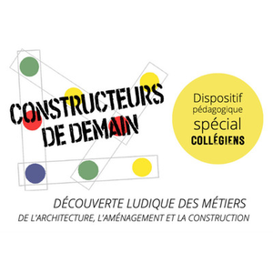 Illustration "CONSTRUCTEURS DE DEMAIN, Découverte ludique des métiers de l’architecture, de l'aménagement et de la construction »