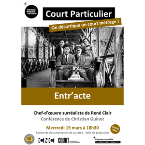 Illustration Court particulier : analyse du court métrage Entr’acte de René Clair | La Jetée