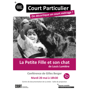 Illustration Court particulier : analyse du court métrage La Petite Fille et son chat, de Louis Lumière | La Jetée