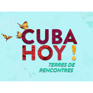 Illustration Cuba Hoy ! Terres de rencontres