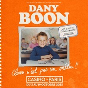 Illustration Dany Boon - Clown n'est Pas un Métier !! - Casino de Paris, Paris