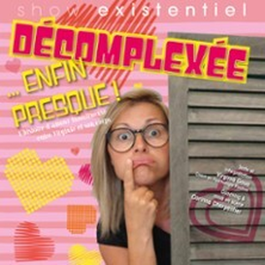 Illustration Décompléxée Enfin Presque