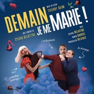 Illustration Demain Je Me Marie ! - Tournée