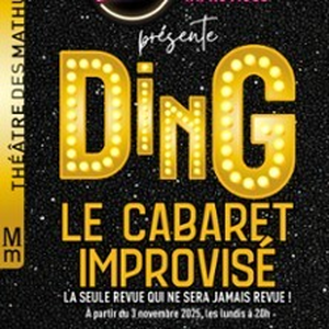 Illustration Ding, Le Cabaret Improvisé - Théâtre des Mathurins, Paris