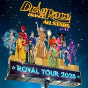 Illustration Drag Race France Live All Stars - Royal Tour 2025