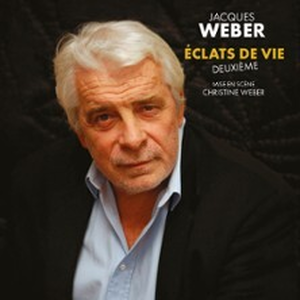 Illustration Eclats de Vie (Deuxième) avec Jacques Weber