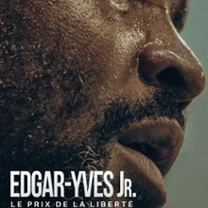 Illustration Edgar-Yves Jr : Le prix de la liberté - Documentaire
