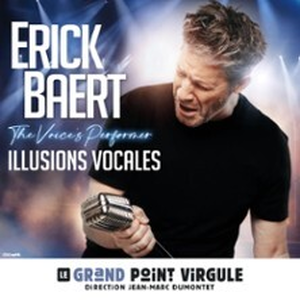 Illustration Erick Baert - Illusions Vocales - Le Grand Point Virgule, Paris