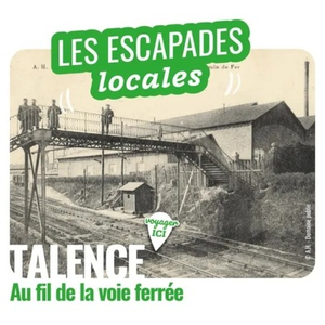 Illustration Escapade locale : Talence, au fil de la voie ferrée