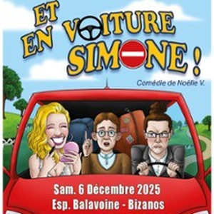 Illustration Et en Voiture Simone ! - Espace Daniel Balavoine, Bizanos
