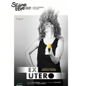 Illustration Ex Utero - Sabrina Nanni - La Scène Libre, Paris