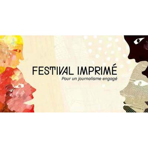 Illustration Festival Imprimé : pour un journalisme engagé