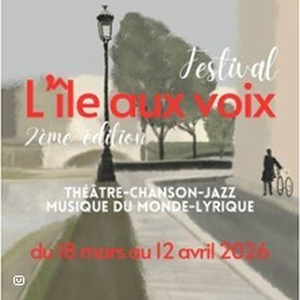 Illustration Festival "L'île aux voix" - 2e édition - du 18 mars au 12 avril 2026 - Théâtre de l'Ile Saint-Louis