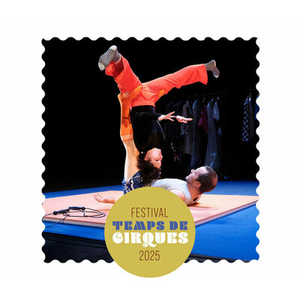 Illustration Festival Temps de Cirques • Spectacle : Backstage • Cie La Main s'Affaire