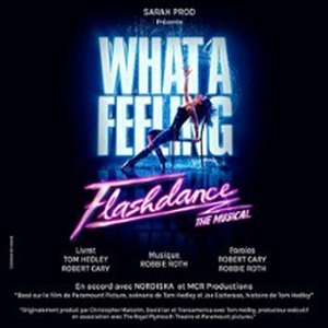 Illustration Flashdance, The Musical - Tournée