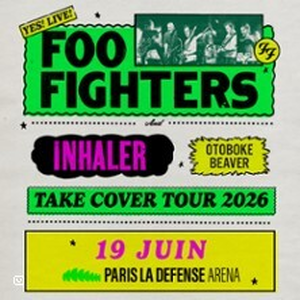 Illustration Foo Fighters - Take Cover Tour 2026 - 1ères Parties : Inhaler + Otoboke Beaver
